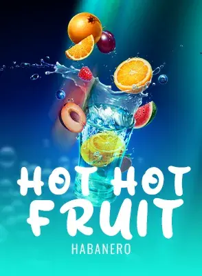 Hot Hot Fruit